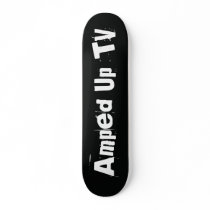 Amped Up TV skateboards by AmpedUpTV Amped Up TV skateboards