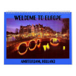 AMSTERDAM 1, AMSTERDAM, HOLLAND , WELCOME TO EU... WALL CALENDARS