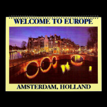 AMSTERDAM 1, AMSTERDAM, HOLLAND , WELCOME TO EU... calendars