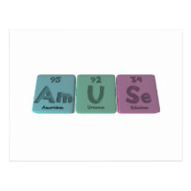 Amuse-Am-U-Se-Americium-Uranium-Selenium Postcard