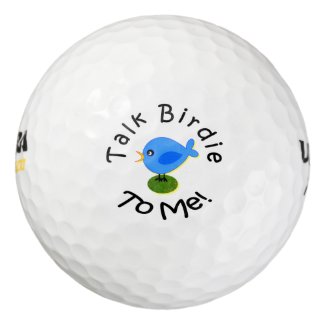Amusing Blue Bird "Talk Birdie To Me" Golf Ball