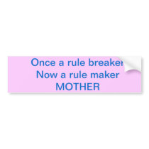 An amazing bumper sticker for an amazing mom!