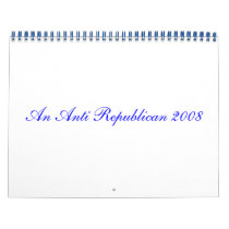 An Anti Republican 2008 Calendar (2)