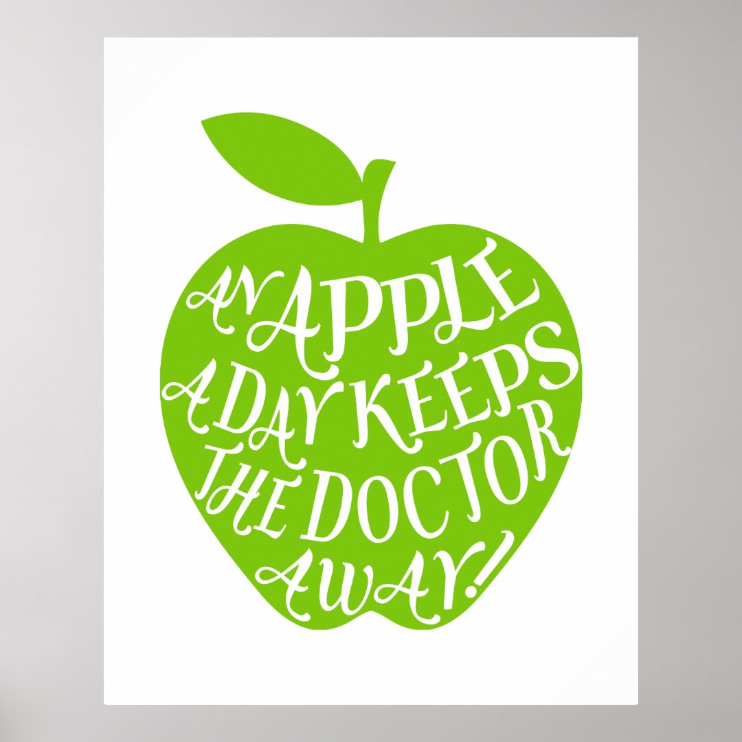 An Apple A Day Keeps The Doctor Away Poster Zazzle