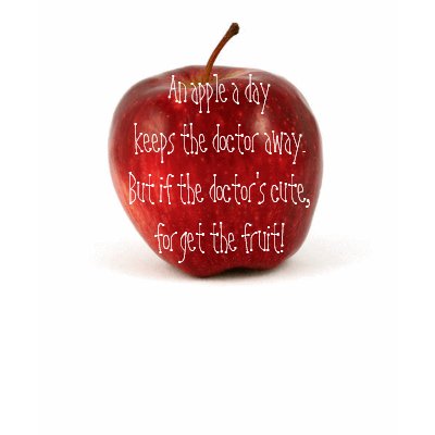 An apple a day keeps the doctor away... tshirt