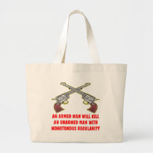 An Armed Man Will Kill An Unarmed Man Canvas Bag