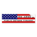 An armed public deters tyranny bumper stickers by JBertrand An armed public deters tyranny bumper stickers