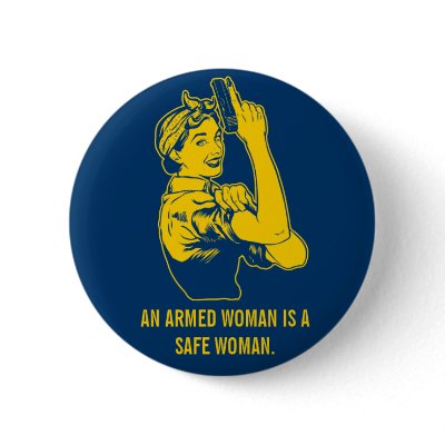 An Armed Woman Button by Libertymaniacs