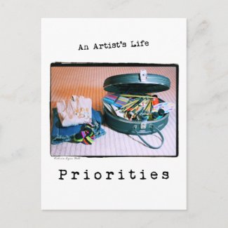An Artist's Life: Priorities Postcard