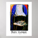 An Artist's Life: Work Clothes Photography Poster