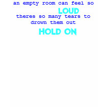 an empty room can feel so, LOUD, theres so many... t-shirts by jblovebug an empty room can feel so, LOUD, theres so many... t-shirts