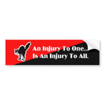 An injury to one... 2 bumpersticker bumper stickers