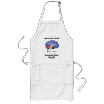An Opened Mind Should Not Be Wasted (Brain) Apron