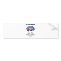 An Opened Mind Should Not Be Wasted (Brain) Bumper Sticker
