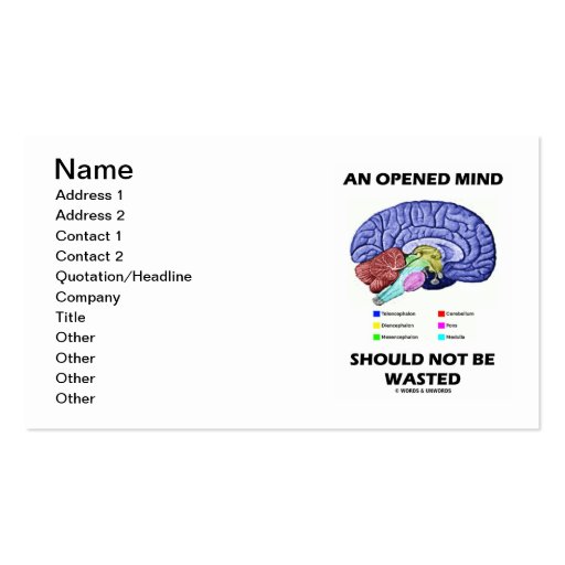 An Opened Mind Should Not Be Wasted (Brain Humor) Business Cards