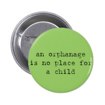 an orphanage is no place for a child pins