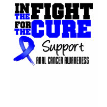 Anal Cancer In The Fight For The Cure t-shirts by giftsforawareness Anal Cancer In The Fight For The Cure t-shirts