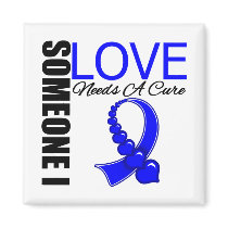 Anal Cancer Someone I Love Needs A Cure Fridge Magnets