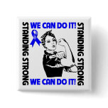Anal Cancer Standing Strong We Can Do It Pinback Buttons