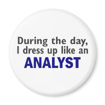 ANALYST During The Day magnets by professiongifts ANALYST During The Day magnets