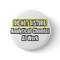 Analytical Chemist At Work Pins