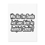 Analytical Chemist Joke...Two Thumbs Post Card