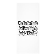 Analytical Chemist Joke...Two Thumbs Personalized Rack Card