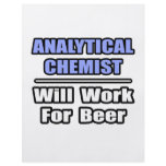 Analytical Chemist...Will Work For Beer Custom Flyer
