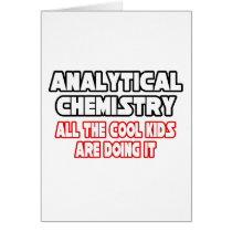 Analytical Chemistry...Cool Kids cards