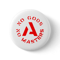 Anarchism - No Gods No Masters Pinback Buttons