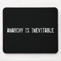 anarchy is inevitable mousepads