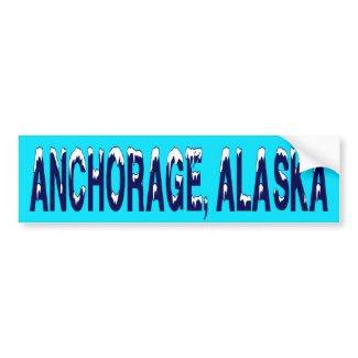 ANCHORAGE ALASKA bumpersticker