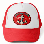 Anchored in Him Cap hats