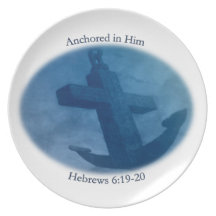 Anchored in Him Dinner Plate