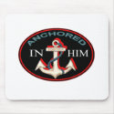 Anchored in Him mousepads