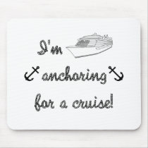Anchoring for a Cruise Mouse Pad