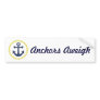 Anchors Aweigh Bumper Sticker