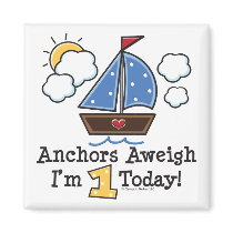 Anchors Aweigh Sailboat 1st Birthday Magnet