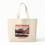 Ancient Astronauts Helped Bag