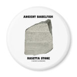 Ancient Babelfish Rosetta Stone (Communication) Fridge Magnets