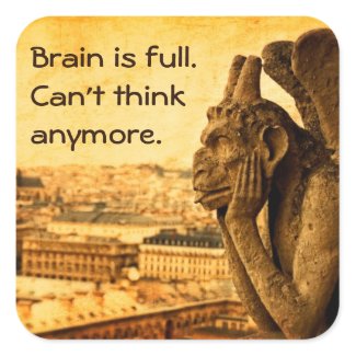 Ancient Gargoyle: Brain is full humorous stickers