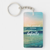 infinite, quote, dream, inspire, art, and in that moment, i swear we were infinite, freedom, typography, key chain, free, beach, sea, word, young, quotations, text, inspirational, unique, illustrations, graphic art, key, chain, [[missing key: type_aif_keychai]] com design gráfico personalizado