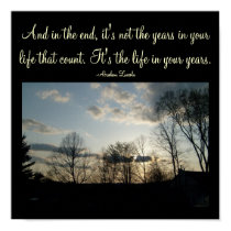 And in the end, it's not the years...Quote Poster posters
