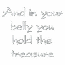 And in your belly you hold the tre... - Customized embroidered shirts