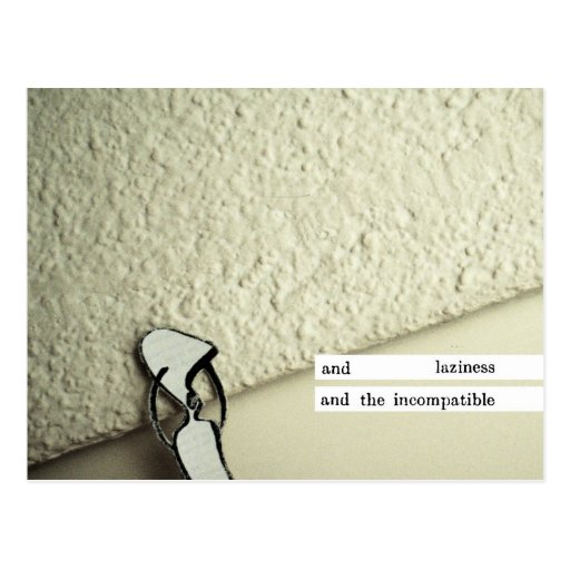 and laziness and the incompatible postcard