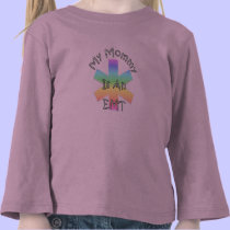 And My Mommy Is An EMT t-shirts
