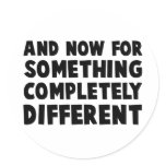 And Now Something Sticker
