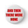 And Then There Were None Pin
