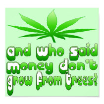 And Who Said Money Don't Grow From Trees? Poster posters by CreamOfTheCrop And Who Said Money Don't Grow From Trees? Poster posters