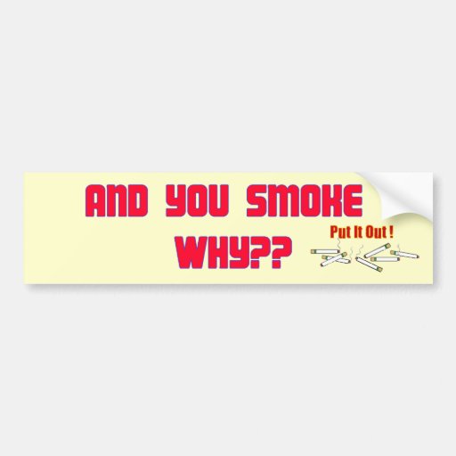 Quit Smoking Bumper Stickers Quit Smoking Bumper Sticker Designs 